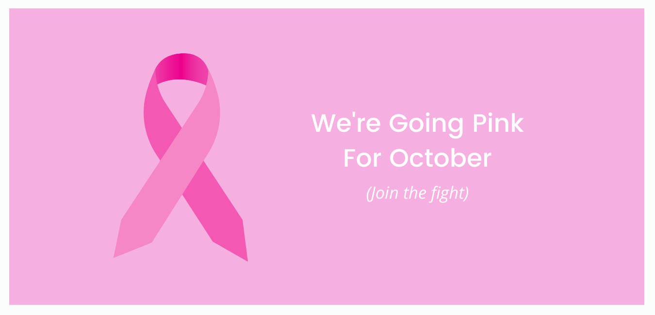 We’re Going Pink For October