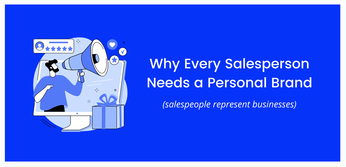 Why Every Salesperson Needs a Personal Brand
