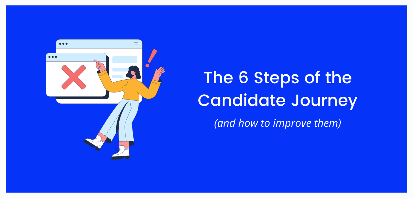 The 6 Steps of the Candidate Journey