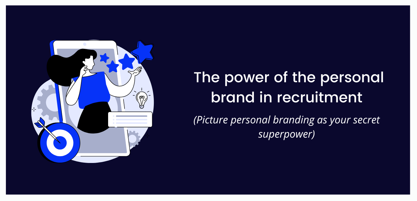 The power of the personal brand in recruitment